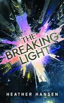 Book cover of The Breaking Light