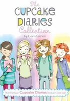 Book cover of The Cupcake Diaries Collection Katie And The Cupcake Cure Mia In The Mix Emma On Thin Icing Alexis And The Perfect Recipe