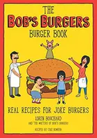Book cover of The Bob's Burgers burger book