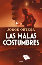 Book cover of Las malas costumbres