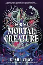Book cover of For No Mortal Creature