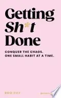 Book cover of Getting Sh*t Done