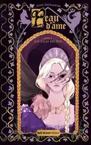 Book cover of Peau d'Âme - Tome 1 Les Lilas du Roi
