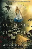 Book cover of Curiouser and Curiouser