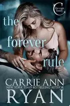Book cover of The Forever Rule A small town, second chance romance