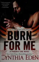 Book cover of Burn for me