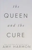 Book cover of The Queen and the Cure