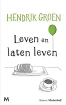 Book cover of Leven en laten leven
