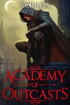 Book cover of Academy of Outcasts