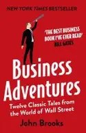 Book cover of Business Adventures Twelve Classic Tales from the World of Wall Street