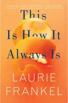 Book cover of This Is How It Always Is