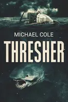Book cover of Thresher A Deep Sea Thriller