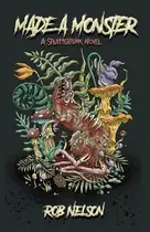Book cover of Made A Monster