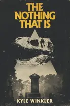 Book cover of The Nothing That Is