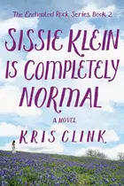 Book cover of Sissie Klein Is Completely Normal