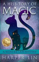 Book cover of A Hiss-tory of Magic