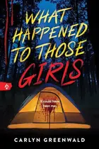 Book cover of What Happened to Those Girls