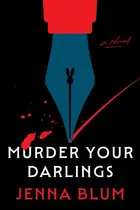 Book cover of Murder Your Darlings