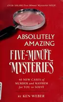 Book cover of Absolutely amazing five-minute mysteries