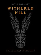 Book cover of Withered Hill A dark and unsettling British folk horror novel