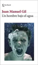 Book cover of Un hombre bajo el agua