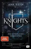 Book cover of Knights - Ein gefährliches Vermächtnis