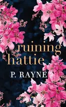 Book cover of Ruining Hattie