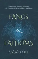 Book cover of Fangs and Fathoms