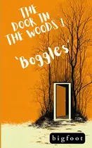 Book cover of The Door In The Woods #1—‘Boggles’