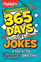 Book cover of 365 Days of Jokes: A Year of the Funniest Jokes Ever! Joke-A-Day Book Packed with Over 1,000 Clean and Wholesome Jokes for Daily Laughs, Jokes for Kids Ages 6 and Up