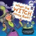 Book cover of When the Witch Wrote Back!