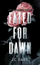Book cover of Fated for Dawn