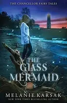 Book cover of The Glass Mermaid