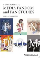 Book cover of A Companion to Media Fandom and Fan Studies