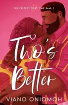 Book cover of Two's Better
