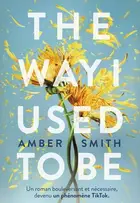 Book cover of The Way I Used to Be Tome 1