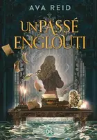 Book cover of Un passé englouti Tome 1