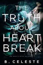 Book cover of The Truth about Heartbreak