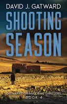Book cover of Shooting Season A DCI Harry Grimm Novel