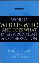 Book cover of World who is who and Does what in Environment & Conservation