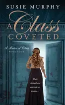 Book cover of A Class Coveted