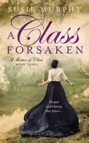 Book cover of A Class Forsaken
