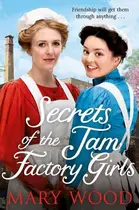 Book cover of Secrets of the Jam Factory Girls