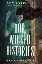 Book cover of Our wicked histories
