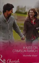 Book cover of A kiss on Crimson Ranch