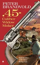 Book cover of 45-caliber Widow Maker