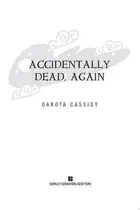 Book cover of Accidentally Dead, Again