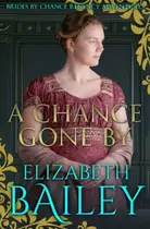 Book cover of A Chance Gone By