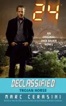 Book cover of 24 Declassified: Trojan Horse
