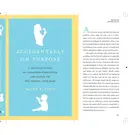 Book cover of Accidentally on Purpose A One-Night Stand, My Unplanned Parenthood, and Loving the Best Mistake I Ever Made